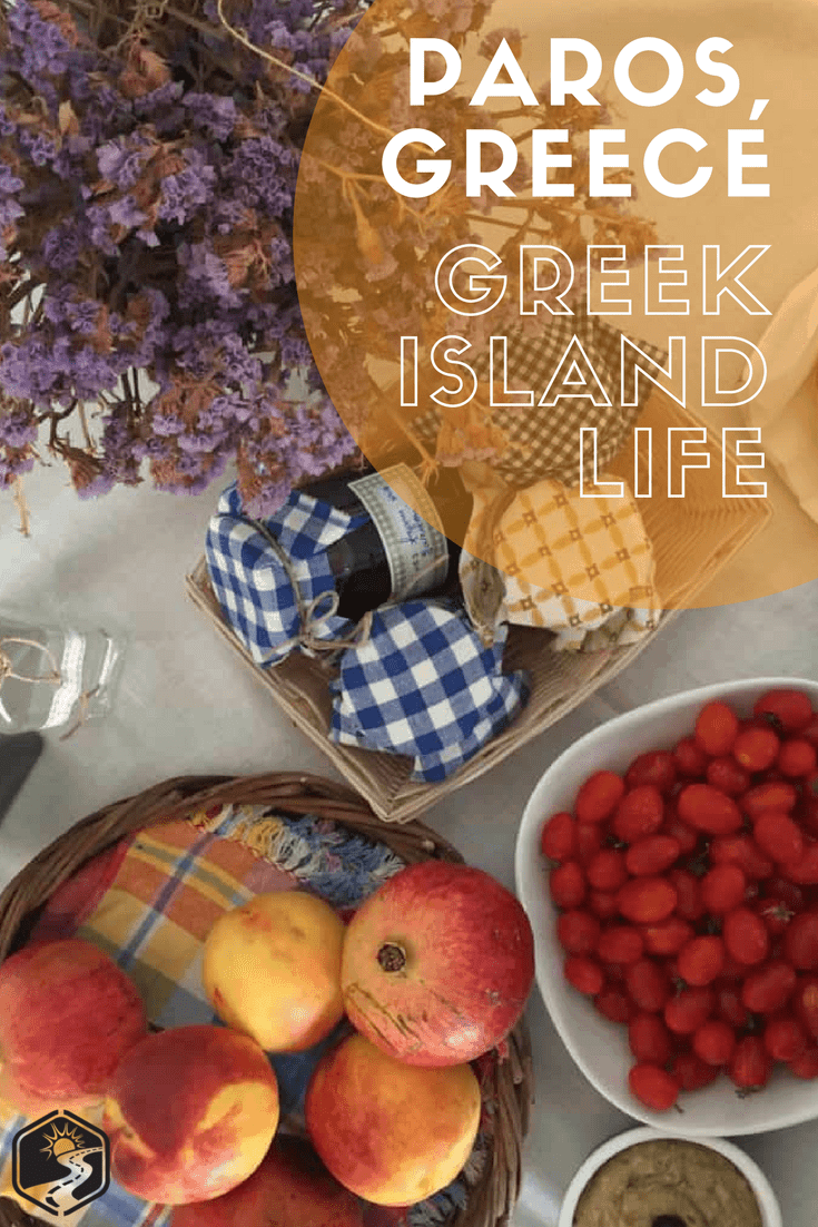 paros, greece - a lesser know island escape pinterest pin with fruit, jams and tomatoes