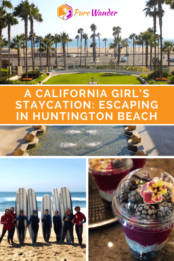 A California Girl’s Staycation: Escaping in Huntington Beach