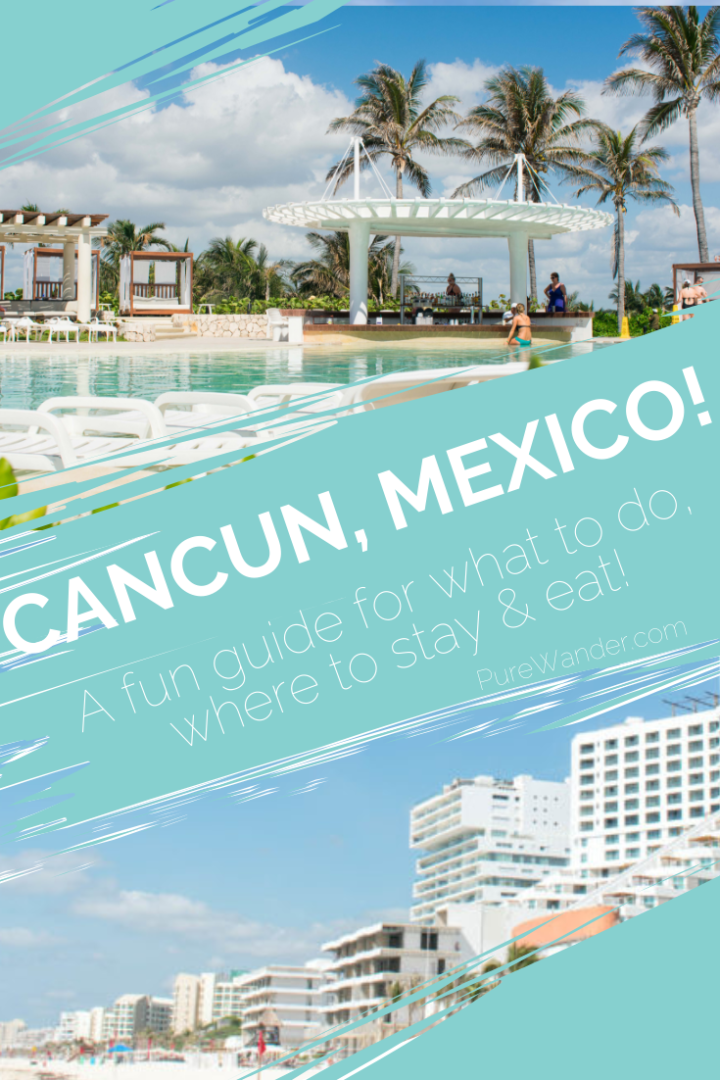 Cancun Mexico hotel, attraction and dinign guide - especially great for girl groups!